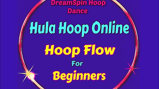 Beginner Hoop Flow Online Class